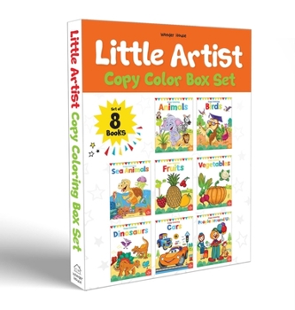 Paperback Little Artist Copy Colouring Boxset: Pack of 8 Books (Birds, Sea Animals, Fruits, Vegetables, Dinosaurs, Cars and People Around Us) Book