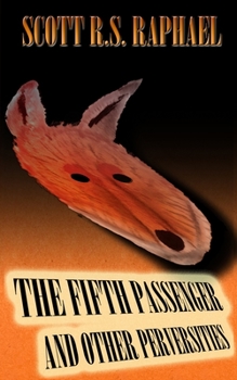 Paperback The Fifth Passenger: and Other Perversities Book