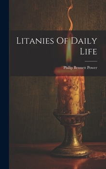 Hardcover Litanies Of Daily Life Book