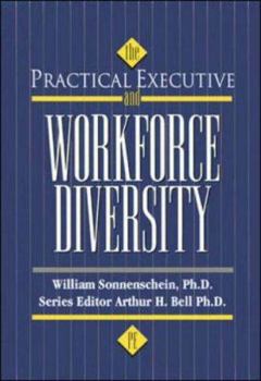 Paperback The Practical Executive and Workforce Diversity Book