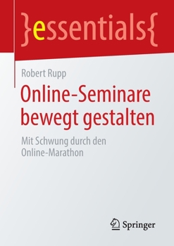 Paperback Online-Seminare Bewegt Gestalten: Mit Schwung Durch Den Online-Marathon [German] Book