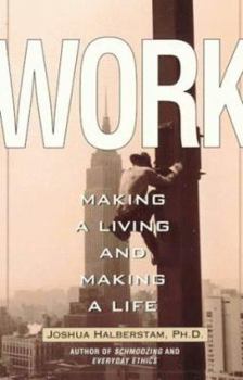 Paperback Work: Making a Living and Making a Life Book