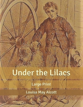 Paperback Under the Lilacs: Large Print Book