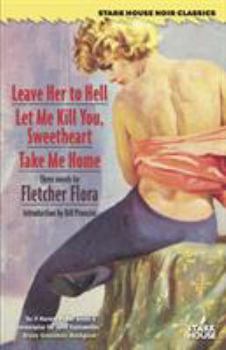 Paperback Leave Her to Hell / Let Me Kill You, Sweetheart / Take Me Home Book