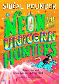 Paperback Neon and the Unicorn Hunters Book