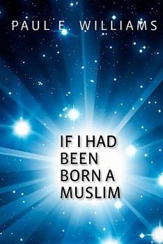 Paperback If I Had Been Born a Muslim Book