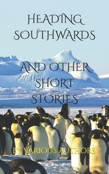 Paperback Heading Southwards: and Other Short Stories Book