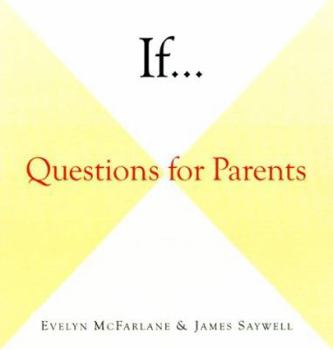 Hardcover If . . .: Questions for Parents Book