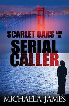 Paperback Scarlet Oaks and the Serial Caller Book