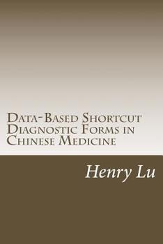 Paperback Data-Based Shortcut Diagnostic Forms in Chinese Medicine Book