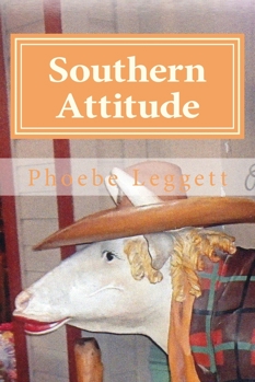 Paperback Southern Attitude : Boastfully Proud Book