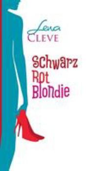 Paperback Schwarz Rot Blondie: Freundinnen fürs Leben [German] Book