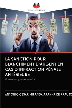 Paperback La Sanction Pour Blanchiment d'Argent En Cas d'Infraction Pénale Antérieure [French] Book