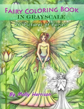 Paperback Fairy Coloring Book in Grayscale - Adult Coloring Book by Molly Harrison: Flower Fairies and Celestial Fairies in Grayscale Book