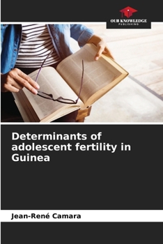 Paperback Determinants of adolescent fertility in Guinea Book