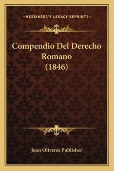 Paperback Compendio Del Derecho Romano (1846) [Spanish] Book