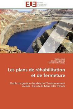 Les Plans de Ra(c)Habilitation Et de Fermeture