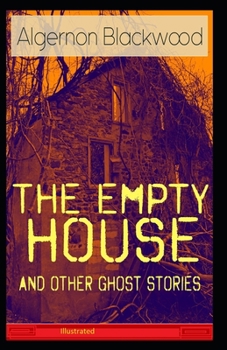 Paperback The Empty House and Other Ghost Stories Illustrated Book