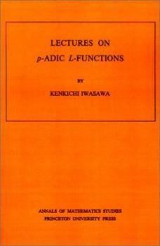 Lectures on p-ADIC L-Functions