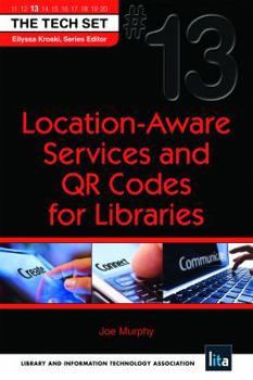 Paperback Location-Aware Services and Qr Codes for Libraries Book