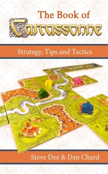 Paperback The Book of Carcassonne: Strategy, Tips and Tactics Book