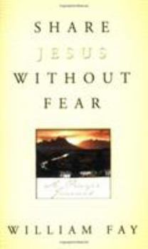 Paperback Share Jesus Without Fear Journal: A Prayer Journal Book