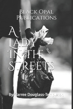 Paperback A Lady In The Streets: Black Opal Publications Book