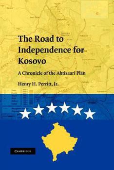 Paperback The Road to Independence for Kosovo: A Chronicle of the Ahtisaari Plan Book
