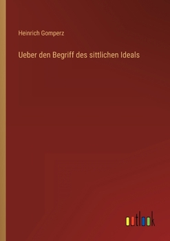 Paperback Ueber den Begriff des sittlichen Ideals [German] Book