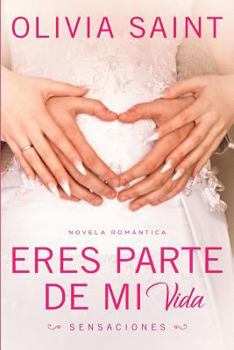 Paperback Eres Parte de Mi Vida: Sensaciones [Spanish] Book
