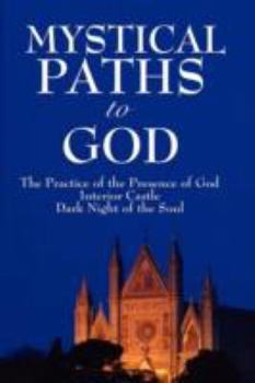 Paperback Mystical Paths to God: Three Journeys Book