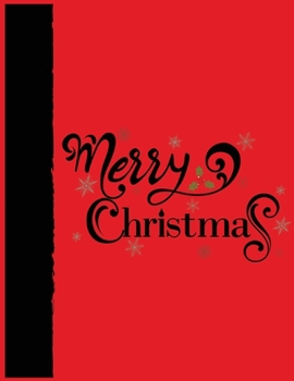 Merry Christmas: Lined writing notebook journal for christmas lists, journal, menus, gifts, and more