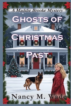 Paperback Ghosts of Christmas Past: A Maddie Brooke Mystery Book