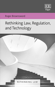 Hardcover Rethinking Law, Regulation, and Technology Book