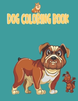 Paperback Dog Coloring Book: Adorable Cartoon Dogs & Puppies. Coloring Book for Dog Lovers. [Large Print] Book