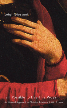 Paperback Is It Possible to Live This Way?: An Unusual Approach to Christian Existence, Volume 2: Hope Book