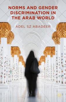 Hardcover Norms and Gender Discrimination in the Arab World Book