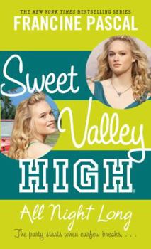 All Night Long - Book #5 of the Sweet Valley High