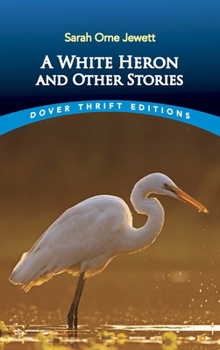Paperback A White Heron and Other Stories Book