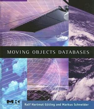 Hardcover Moving Objects Databases Book