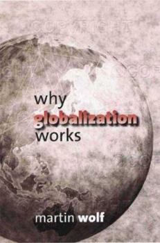 Hardcover Why Globalization Works Book