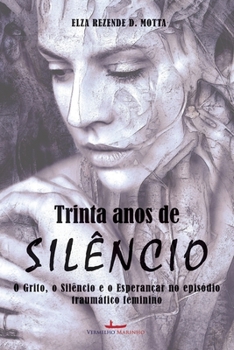 Paperback Trinta anos de silêncio [Portuguese] Book
