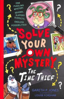 Paperback Solve Your Own Mystery: The Time Thief Book