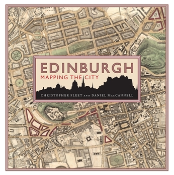 Hardcover Edinburgh: Mapping the City Book