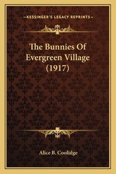 Paperback The Bunnies Of Evergreen Village (1917) Book