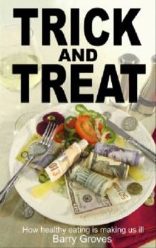 Paperback Trick And Treat - how 'healthy eating' is making us ill Book