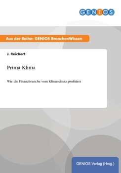 Paperback Prima Klima: Wie die Finanzbranche vom Klimaschutz profitiert [German] Book