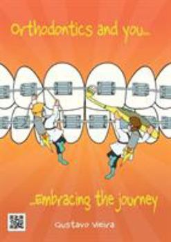 Paperback Orthodontics and you: Embracing the journey Book