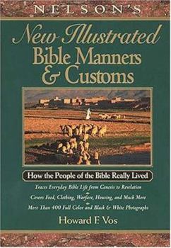 Hardcover New Illustrated Manners and Customs of the Bible Book