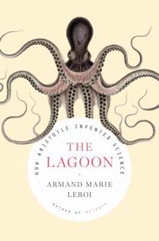 Hardcover The Lagoon: How Aristotle Invented Science Book